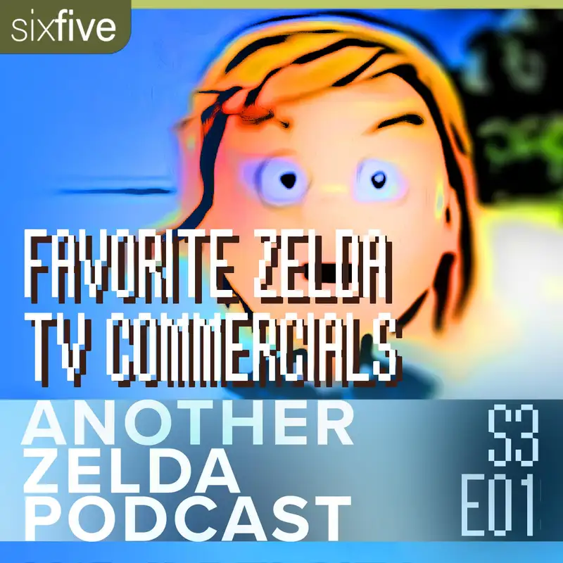 S3 EP01 | Favorite Zelda TV Commercials