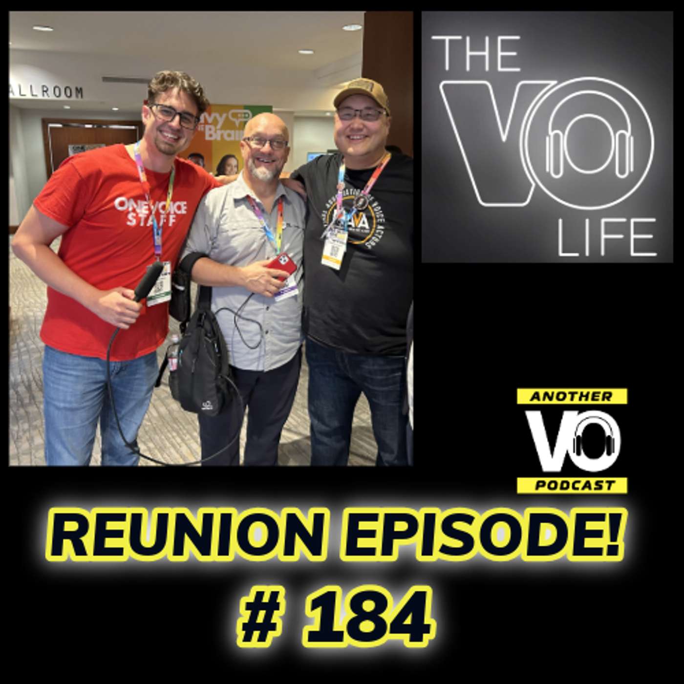 EP 184 - ANOTHER VO PODCAST REUNION