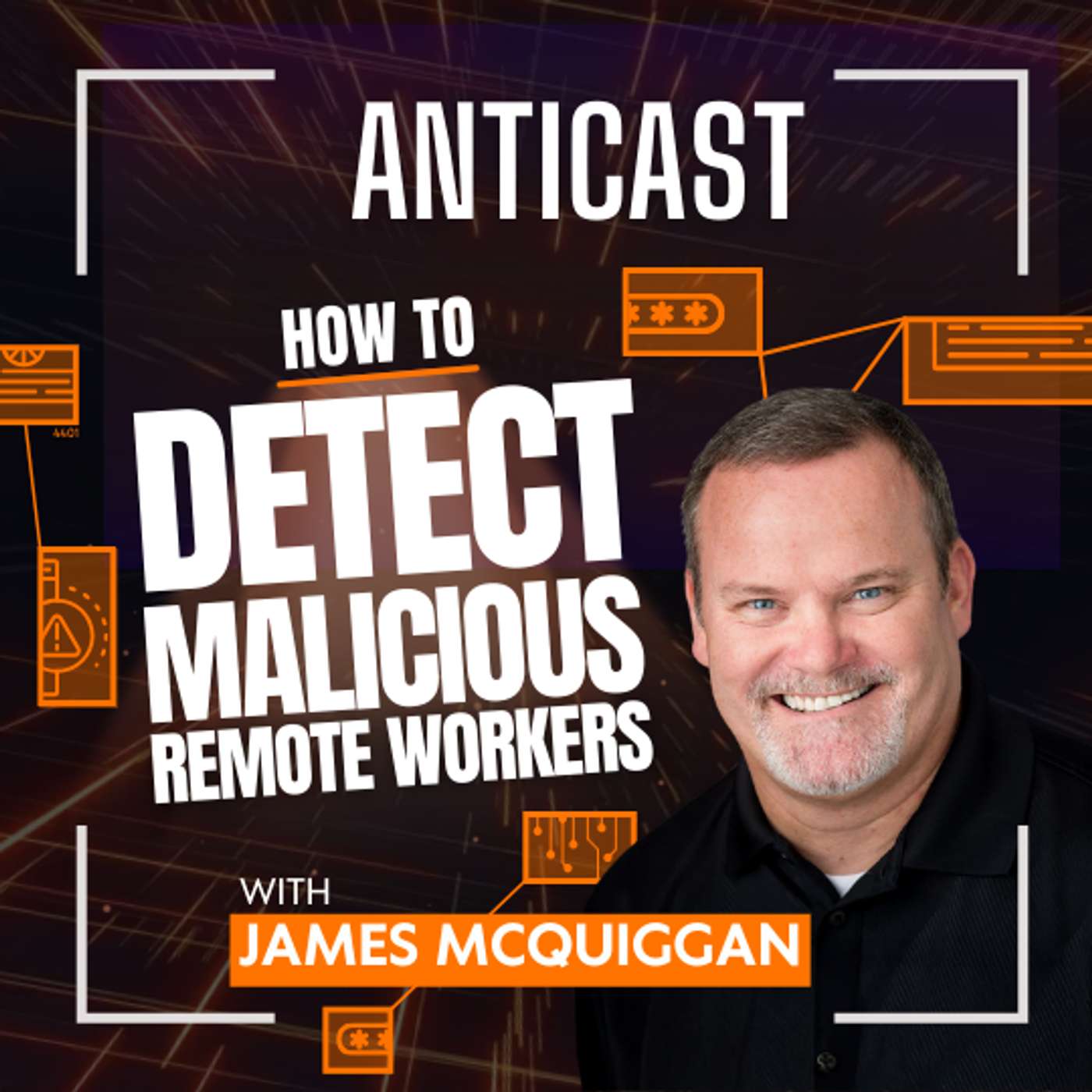 How to Detect Malicious Remote Workers w/ James McQuiggan How to Detect Malicious Remote Workers w/ James McQuiggan
