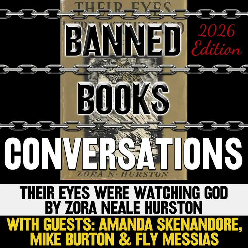 Banned Books Conversations: Their Eyes Were Watching God by Zora Neale Hurston (1937)