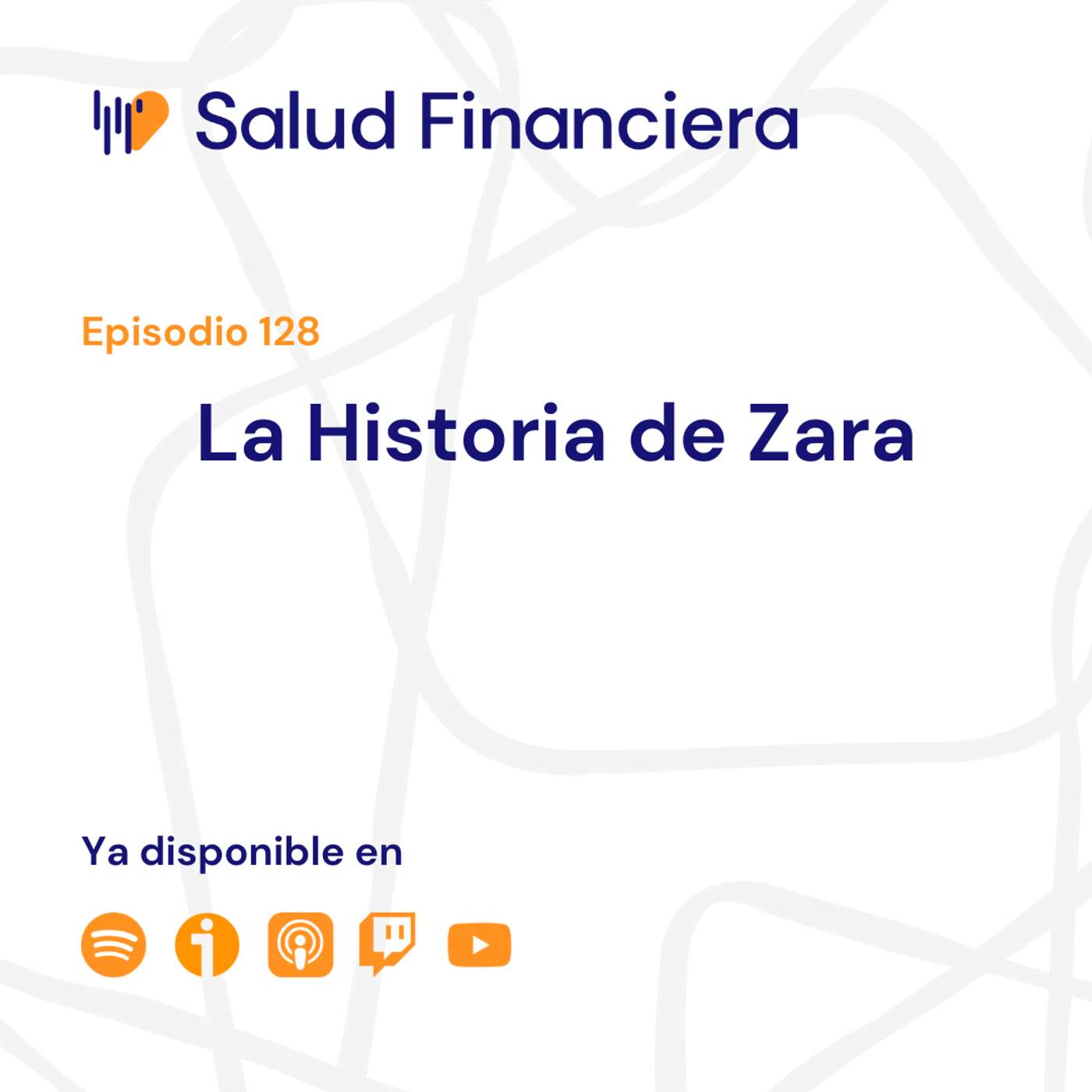 Salud Financiera #128: La historia de Zara