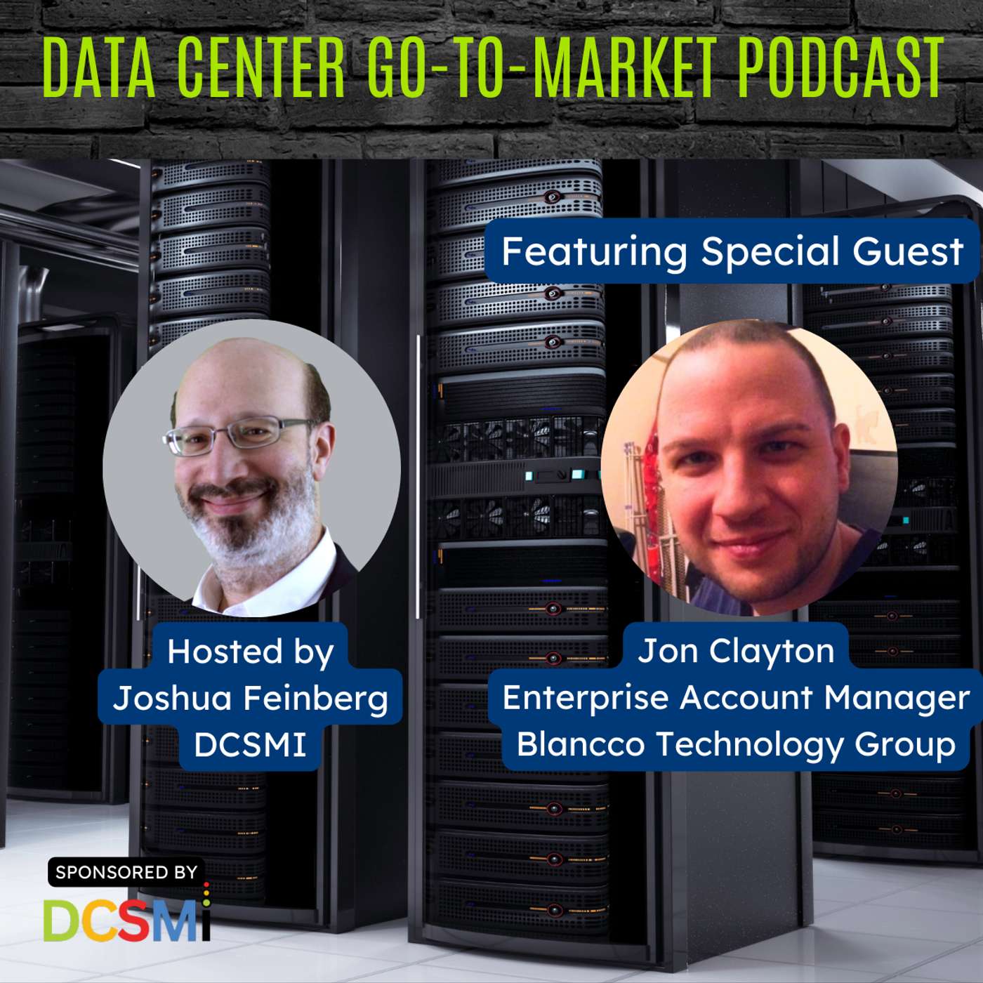 Ep. 2 Jon Clayton,  Enterprise Account Manager at Blancco Technology Group | Data Center Go-to-Market Podcast
