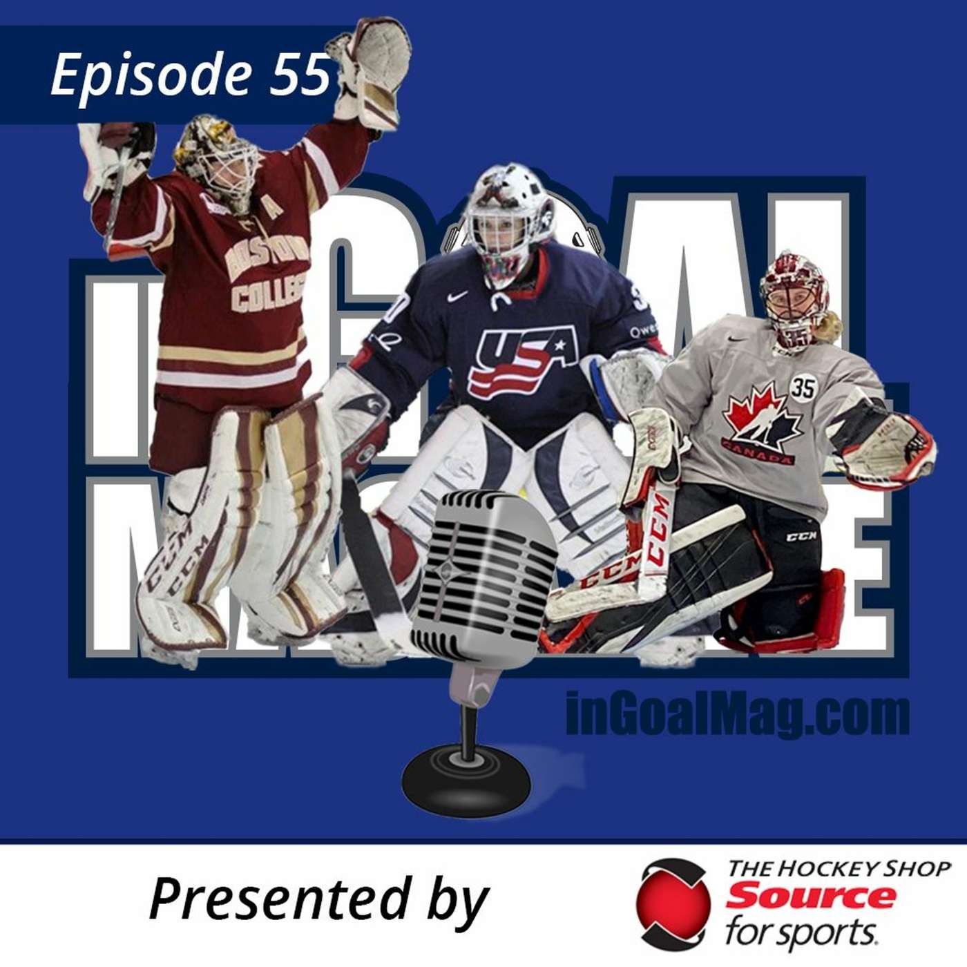 Episode 55 Brianne McLaughlin, Ann-Renée Desbiens, Katie Burt - plus Brian's and Chris Joswiak