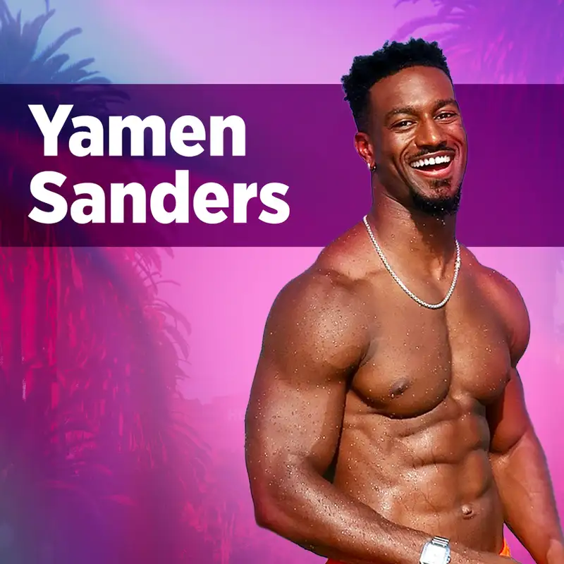 Love Island Vs Temptation Island with Yamen Sanders, A King of Reality TV!