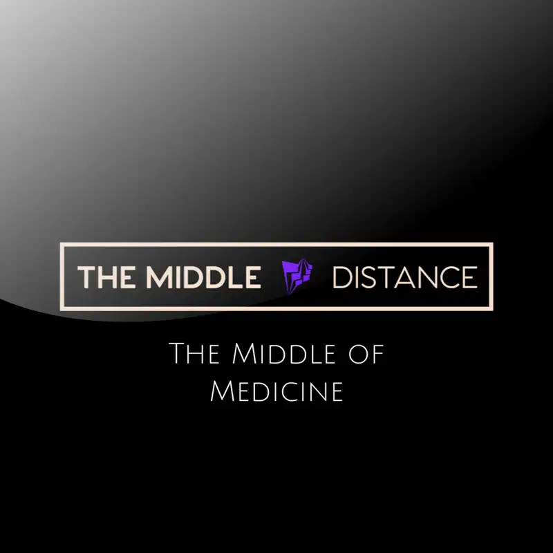 The Middle Of Medicine #6 - Medicine in Media