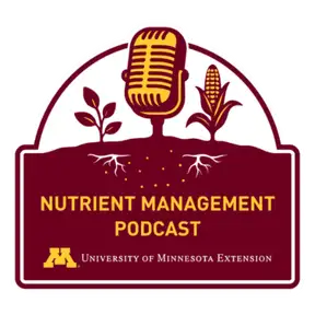 UMN Extension Nutrient Management Podcast