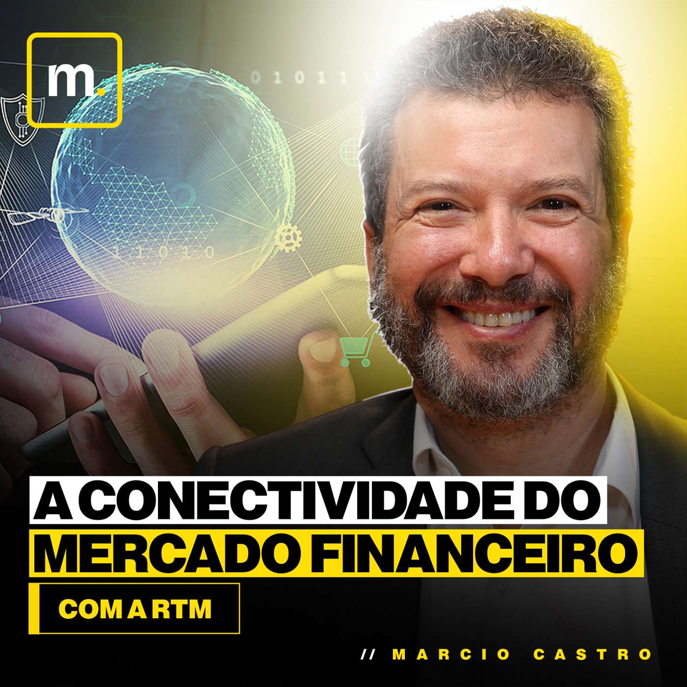 A CONECTIVIDADE DO MERCADO FINANCEIRO COM A RTM - LET'S MONEY - #080