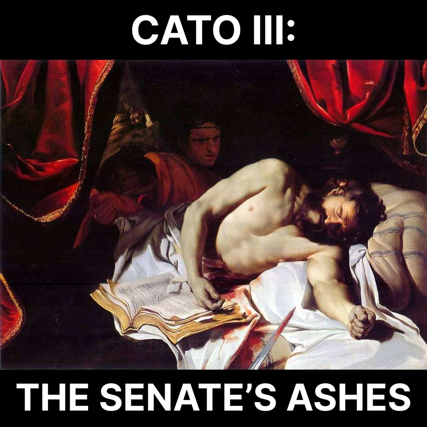 102 - Cato III: The Senate's Ashes