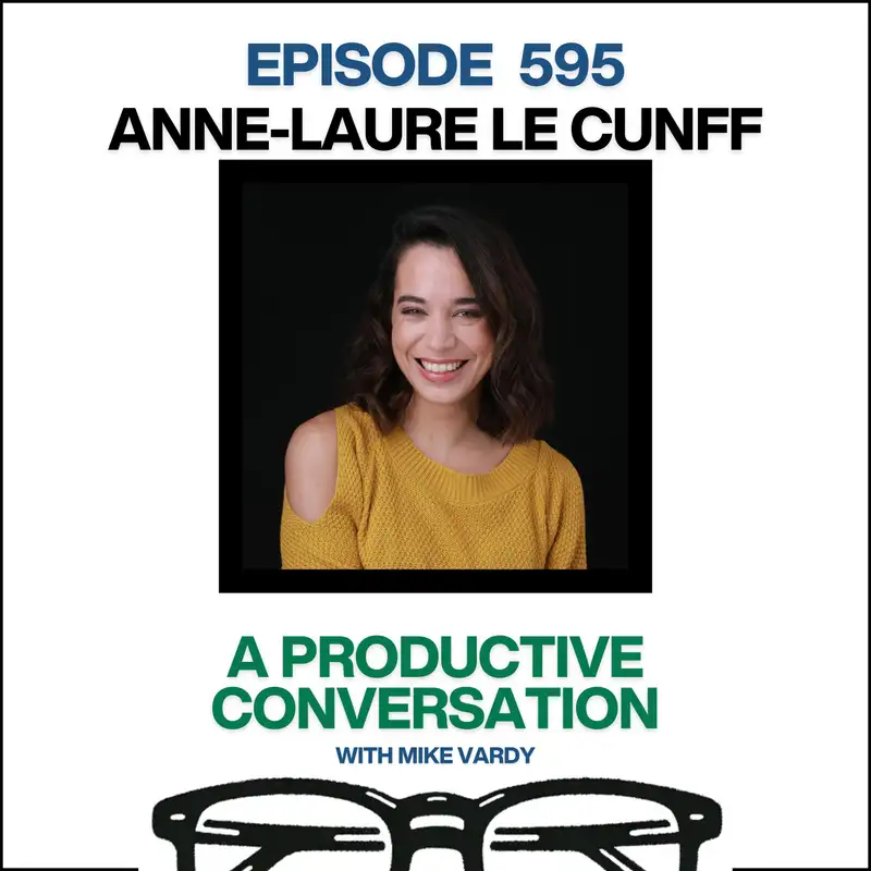 Anne-Laure Le Cunff Talks About Tiny Experiments and Sustainable Productivity