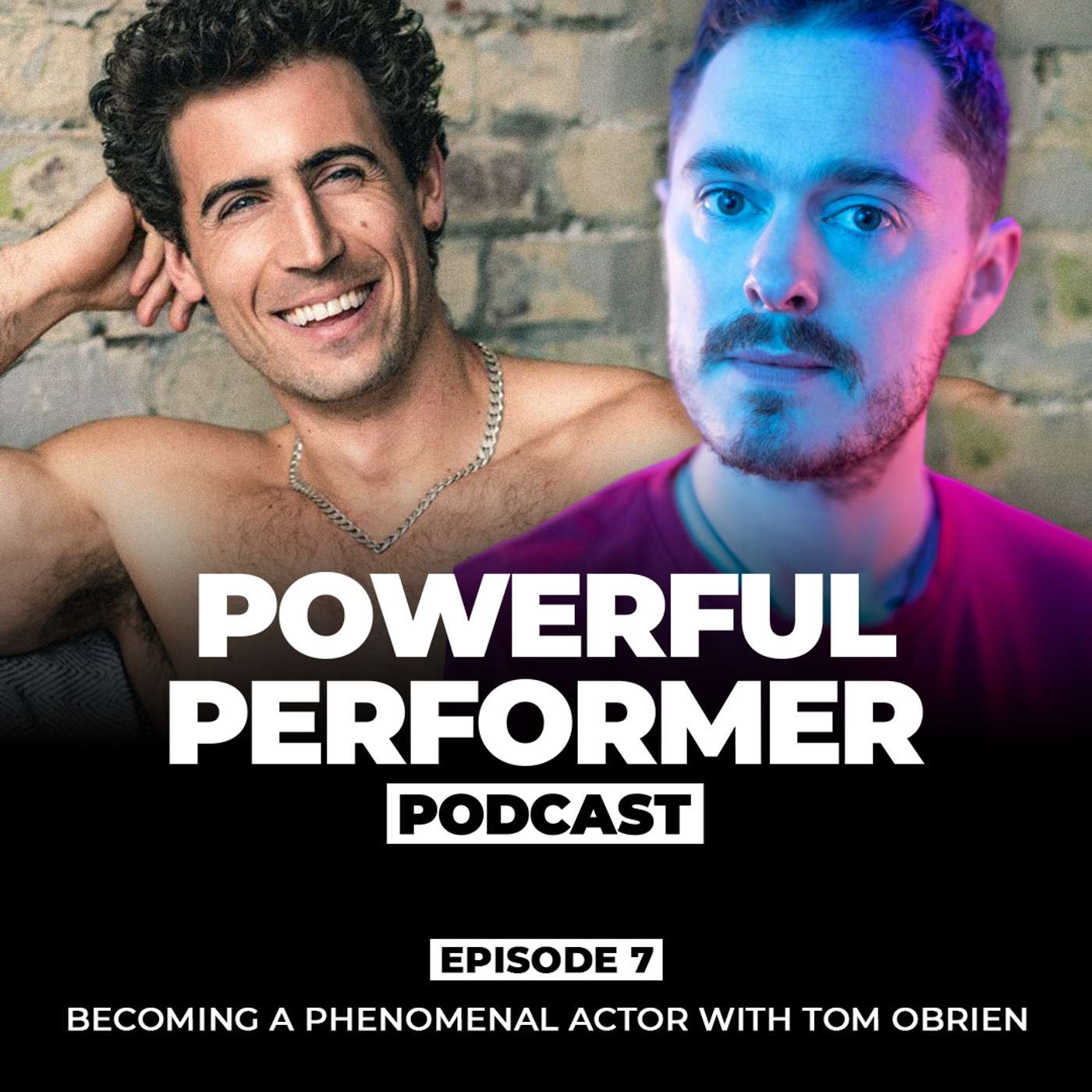 Becoming A Phenomenal Actor with Tom Obrien episode artwork