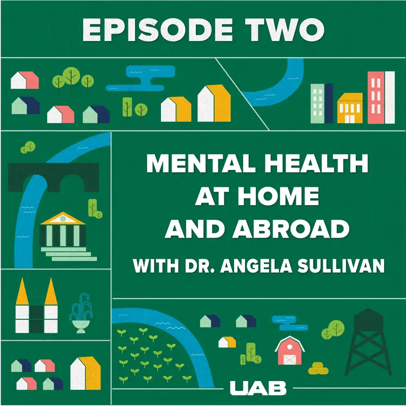 Mental Health at Home and Abroad with Dr. Angela Sullivan