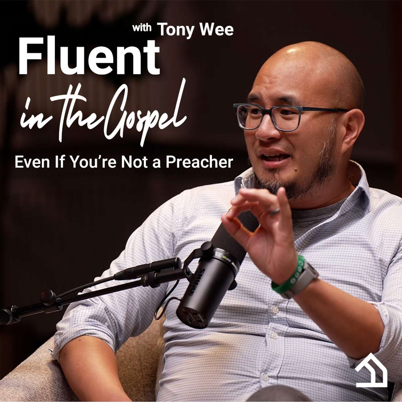 "Fluent in the Gospel: Even If You’re Not a Preacher " interview with Tony Wee
