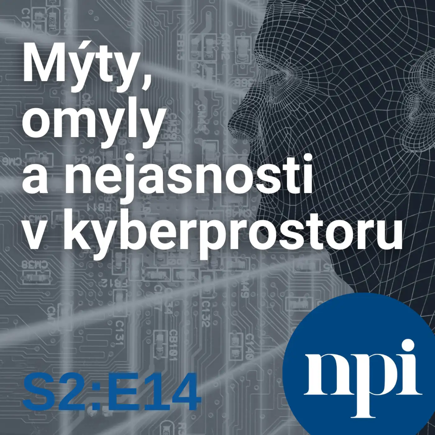 Mýty, omyly a nejasnosti v kyberprostoru | S2:E14