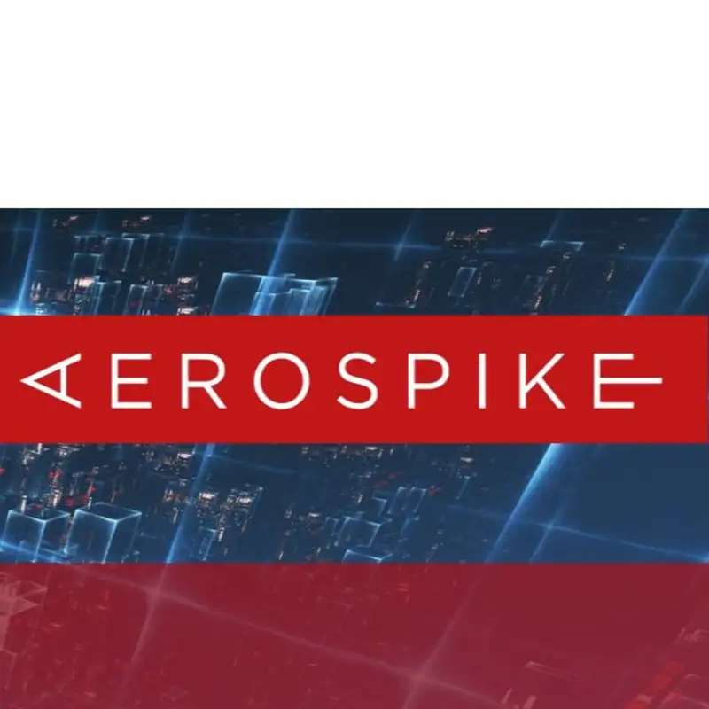 Next-Generation Hyperscale Database - Aerospike - Episode 29