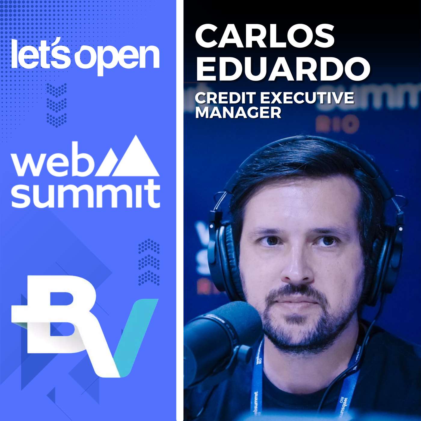 Carlos Eduardo Mello @ Banco BV - Web Summit Rio 2024 - Let's Open Podcast #104 Carlos Eduardo Mello @ Banco BV - Web Summit Rio 2024 - Let's Open Podcast #104