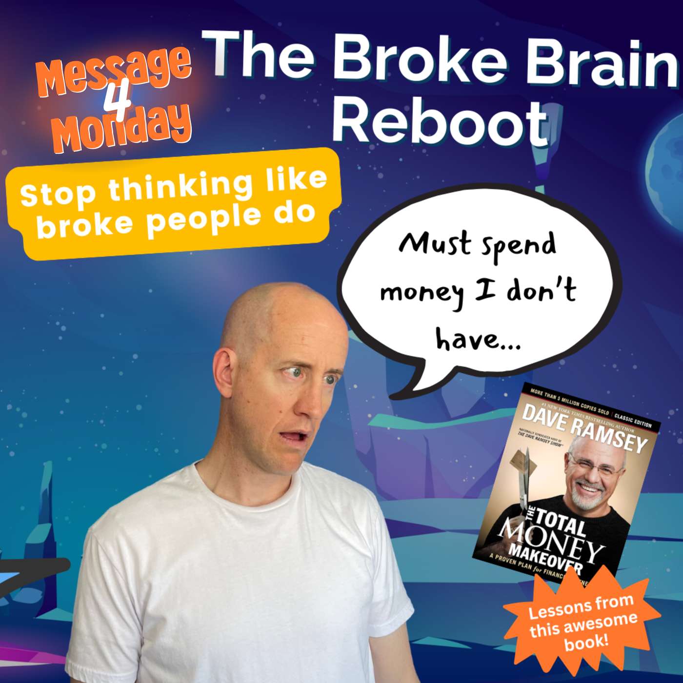 The Broke Brain Reboot - Message 4 Monday episode artwork