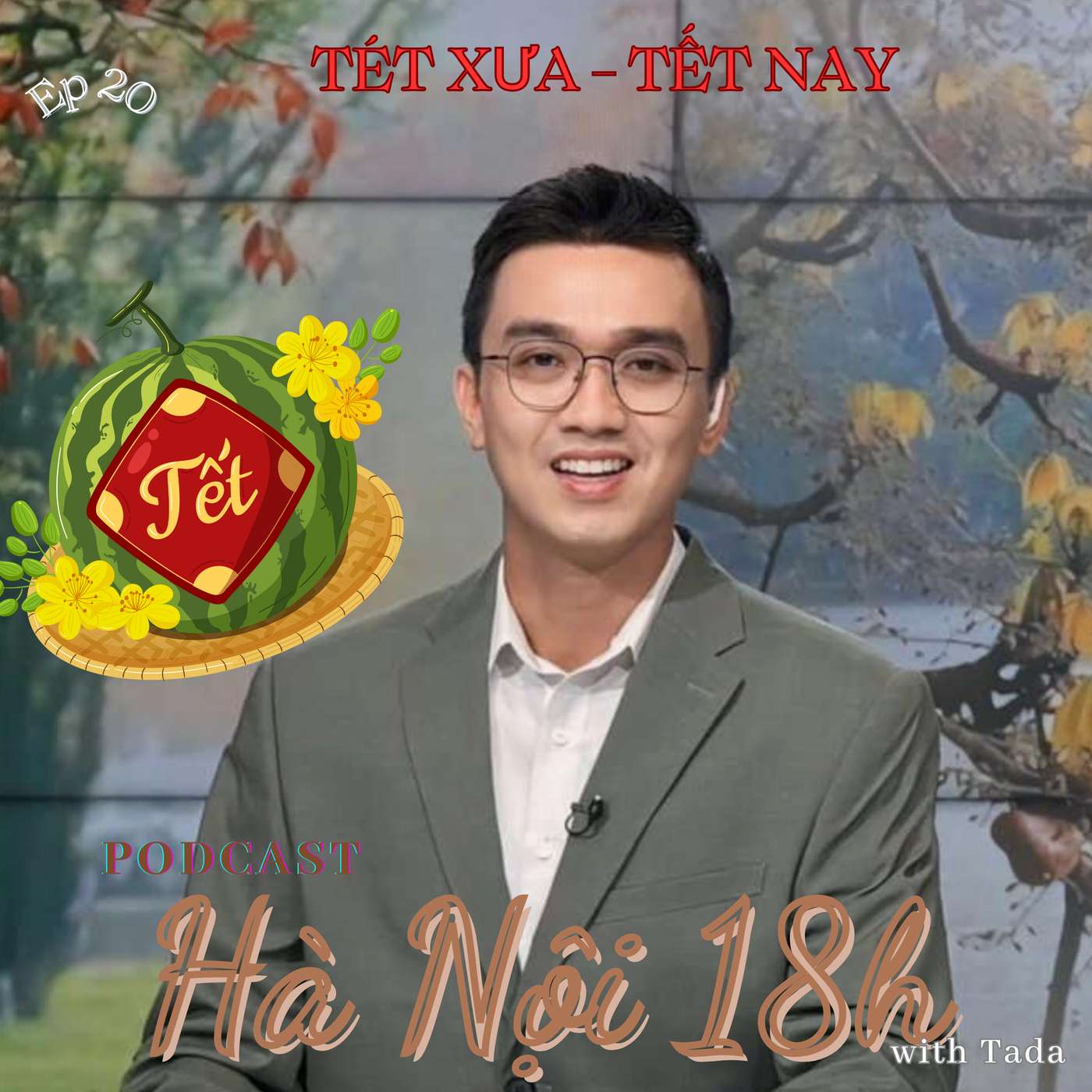 Tết Xưa và Tết Nay: Dòng Chảy của Thời Gian episode artwork