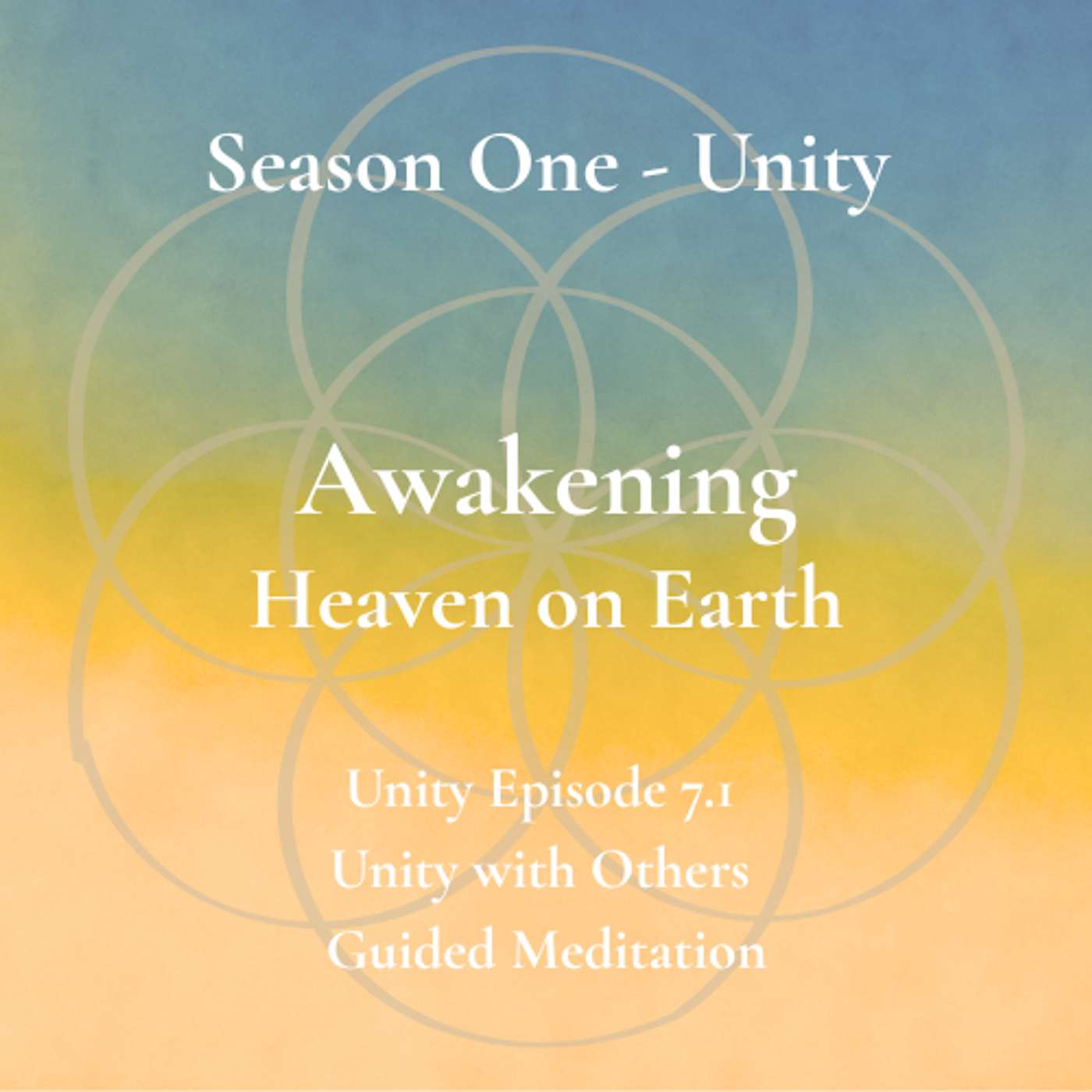 Unity Episode 7.1 - Unity with Others - Guided Meditation episode artwork