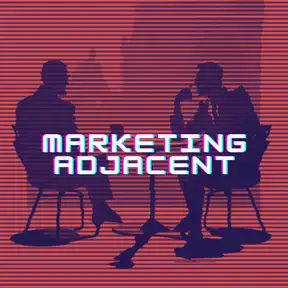Marketing Adjacent