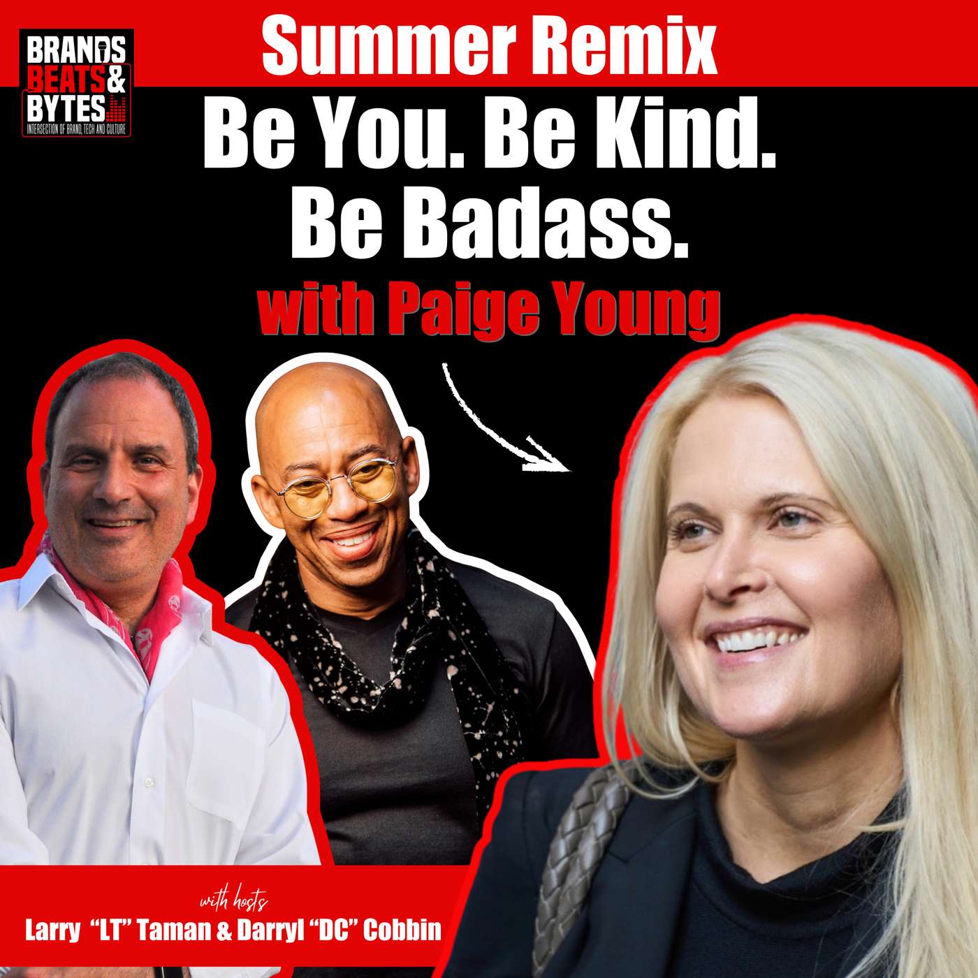 Summer Remix: Album 5 Track 32 - Be You. Be Kind. Be Badass. w/Paige Young episode artwork