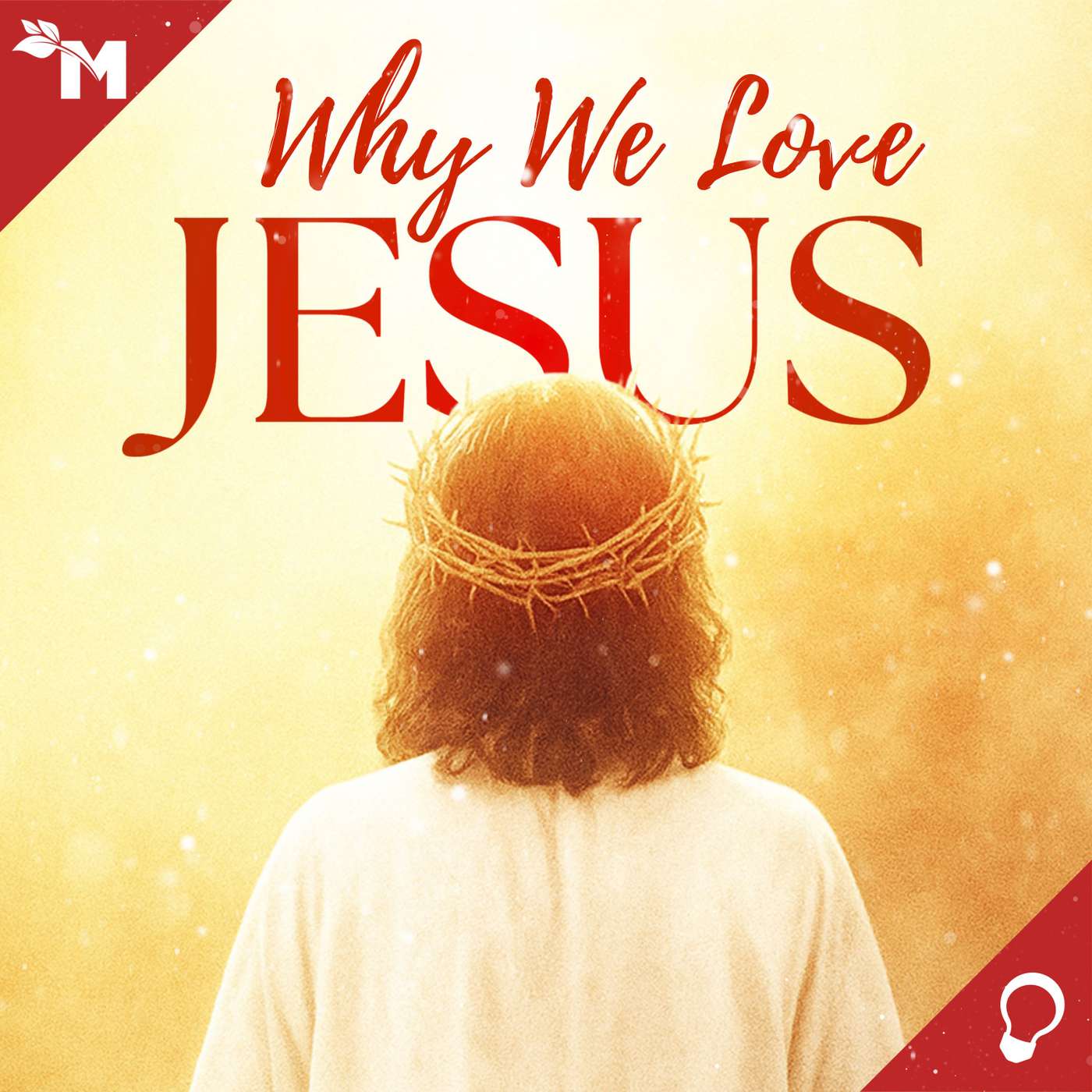 Why We Love Jesus podcast artwork