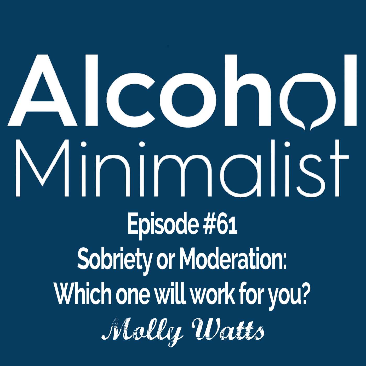 Sobriety or Moderation: Which One Will Work for You? episode artwork