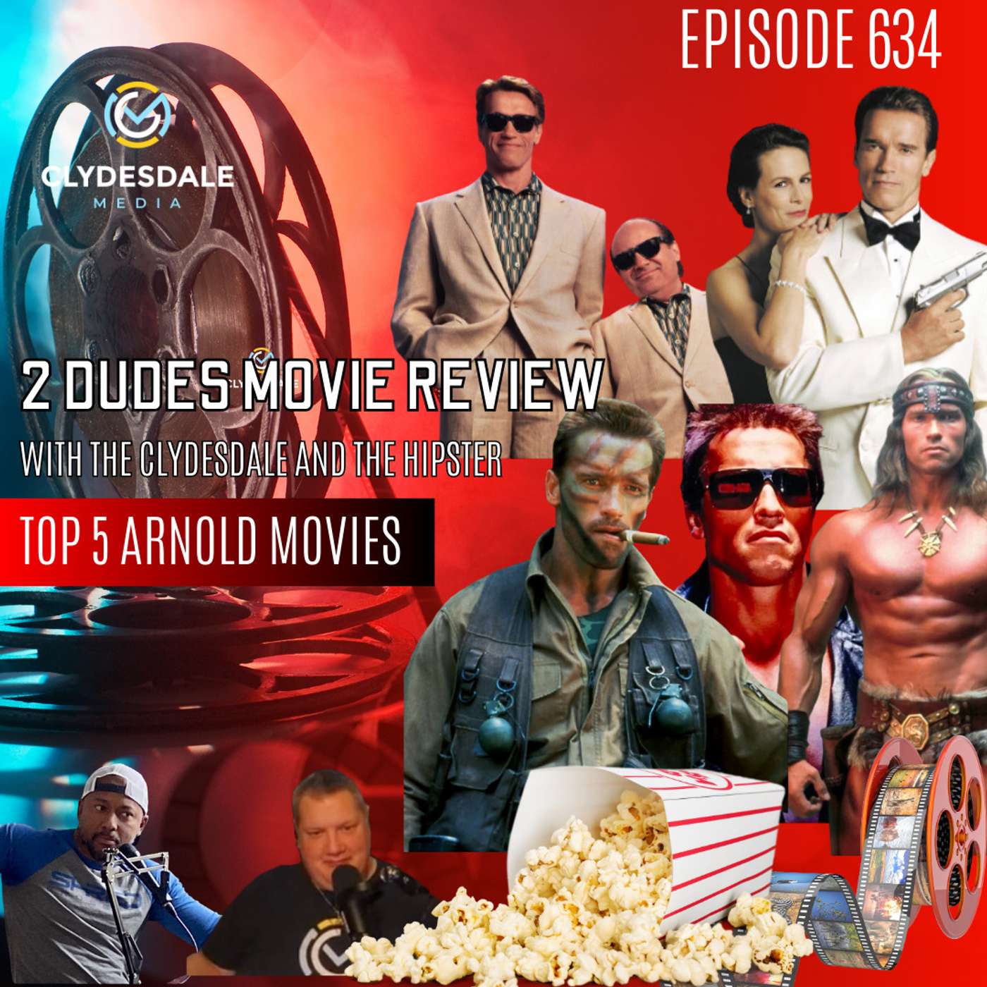 Clydesdale Media Presents - 2 Dudes Movie Review - Top 5 Arnold Schwarzenegger Movies! episode artwork