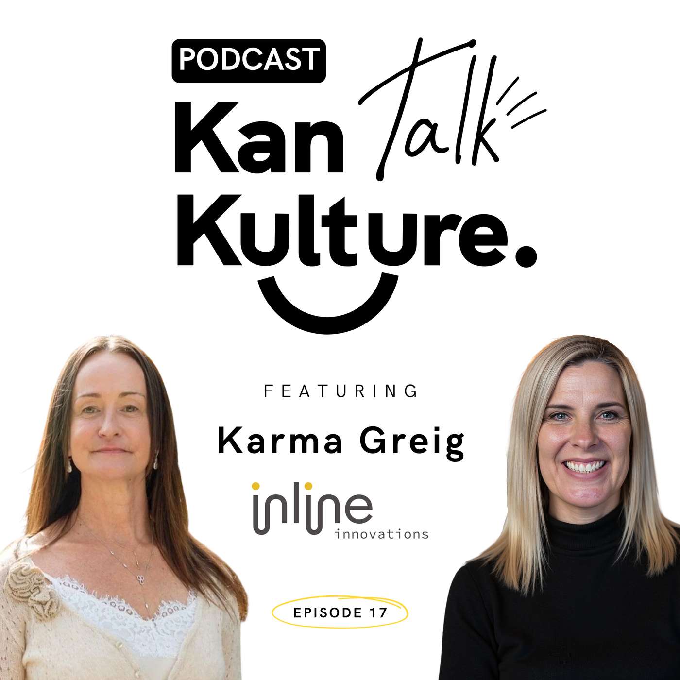 EP19: Karma Greig, CEO of Inline Nutralabs & Inline Innovations