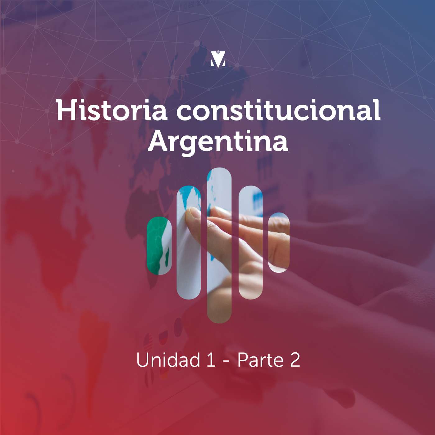 2 - HISTORIA CONSTITUCIONAL ARGENTINA: Unidad 1 - Parte 2 episode artwork