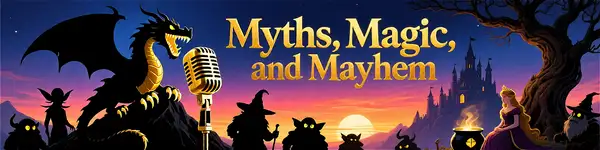 Myths, Magic, and Mayhem
