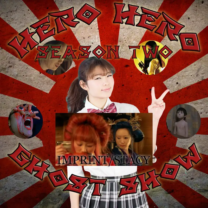 Hero Hero Ghost Show! Season Two – Special Episode: Imprint and Stacy: Attack of the Schoolgirl Zombies