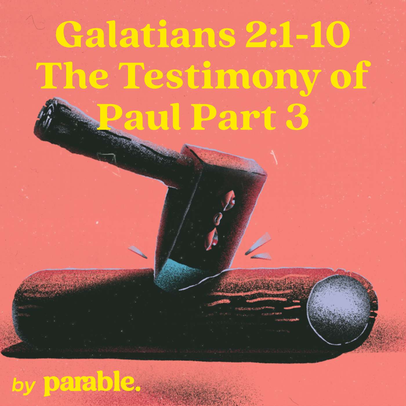 Galatians Part 5: The Testimony of Paul Part 3 [Galatians 2:1-10] episode artwork