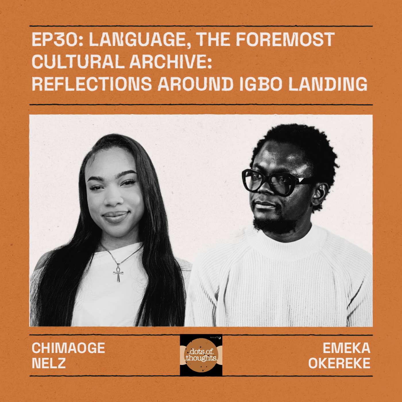 EP30: Language, the Foremost Cultural Archive: Reflections around Igbo Landing episode artwork