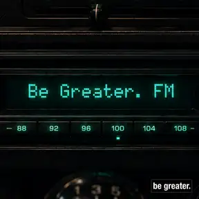 Be Greater. FM