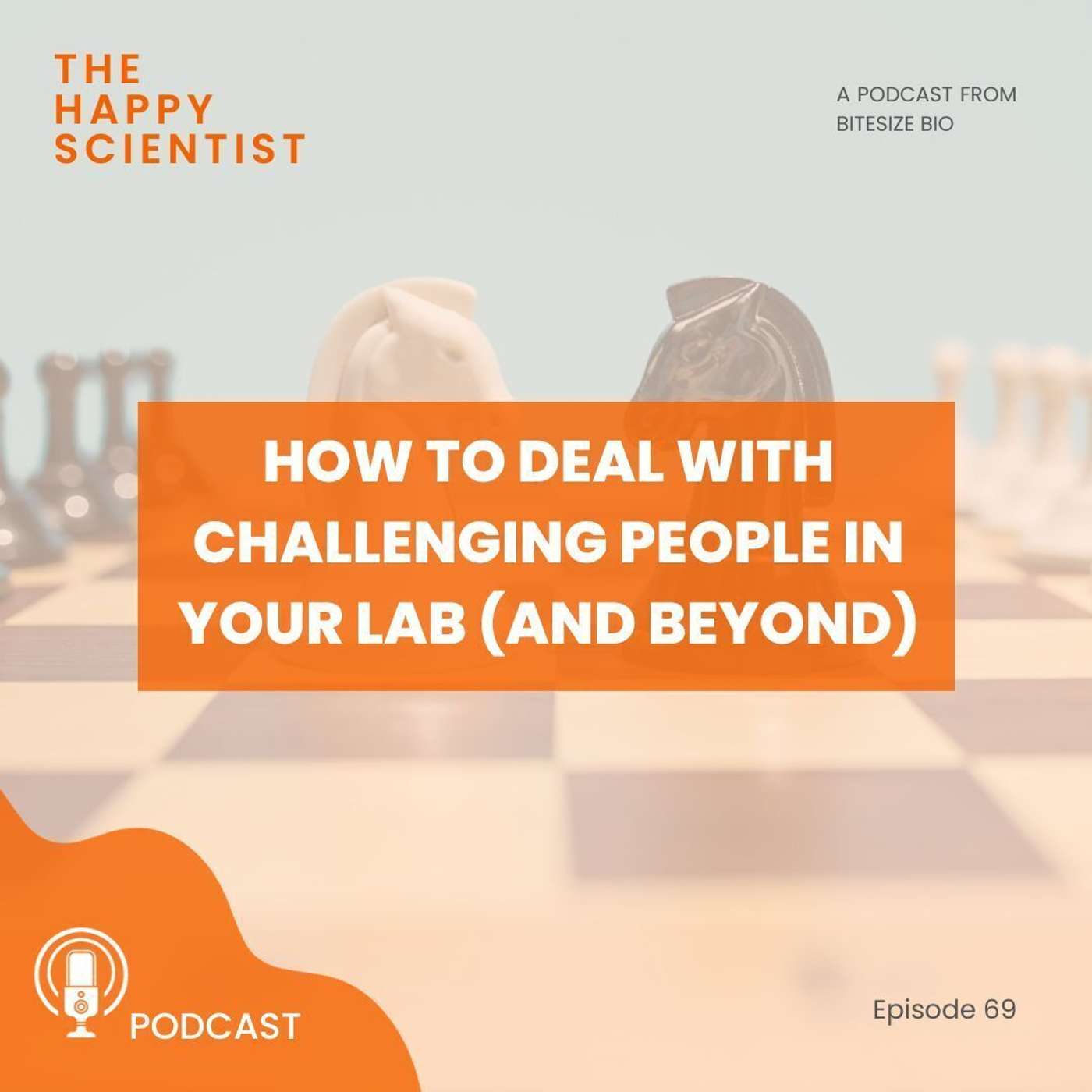 How to Deal With Challenging People In Your Lab (and Beyond) How to Deal With Challenging People In Your Lab (and Beyond)