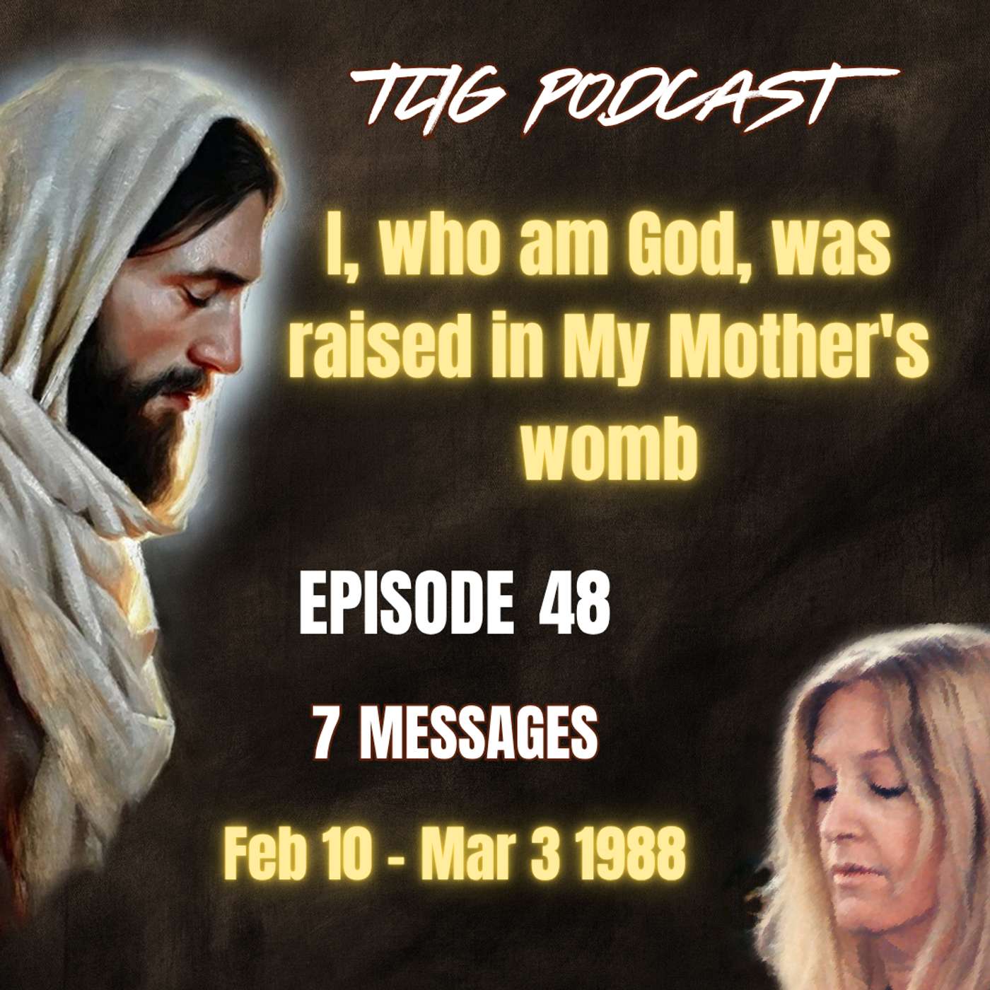 Episode 48 - I, who am God, was raised in My Mother's womb episode artwork
