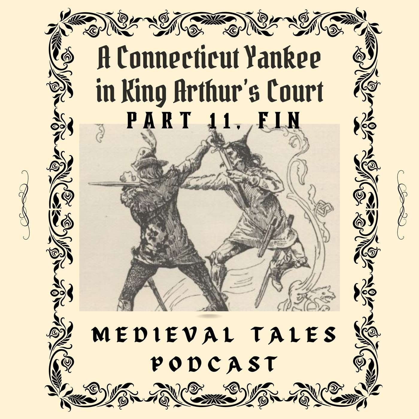 MTP025 - A Connecticut Yankee in King Arthur's Court, Part 11, fin episode artwork