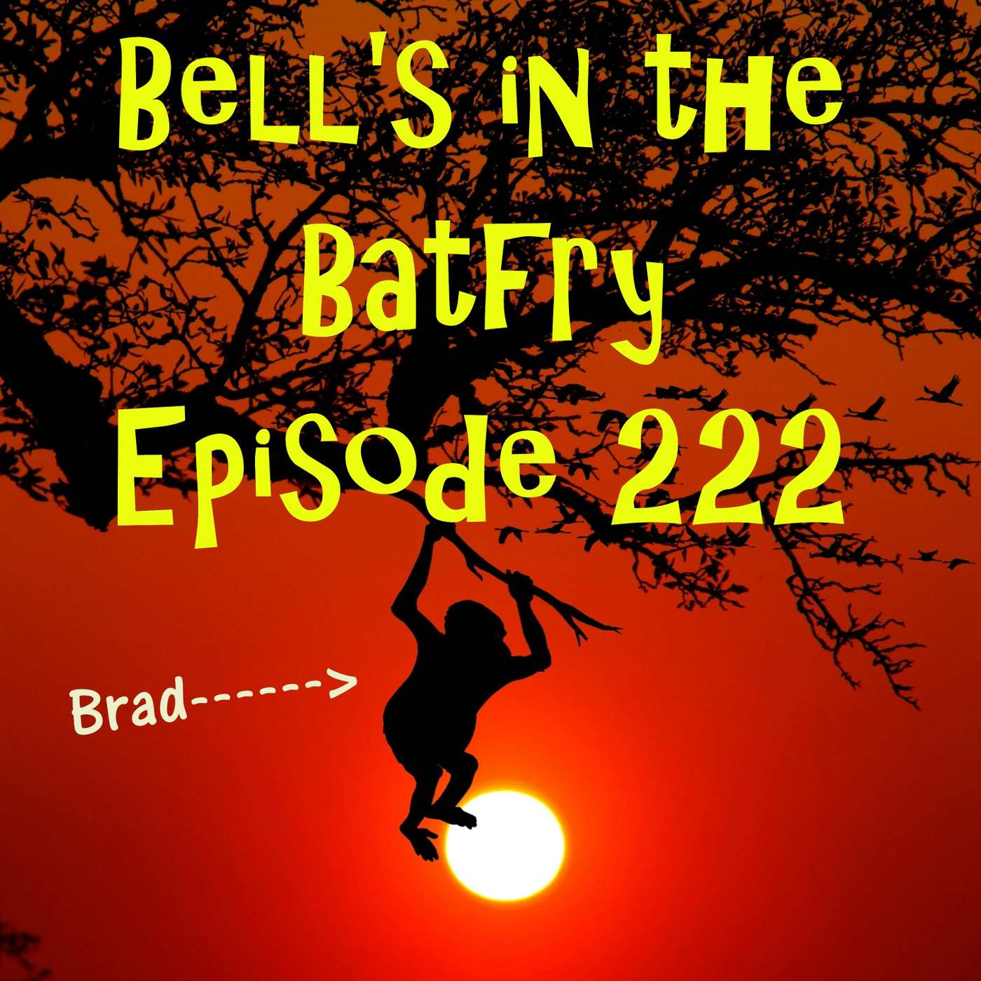 Bell's in the Batfry #222 episode artwork