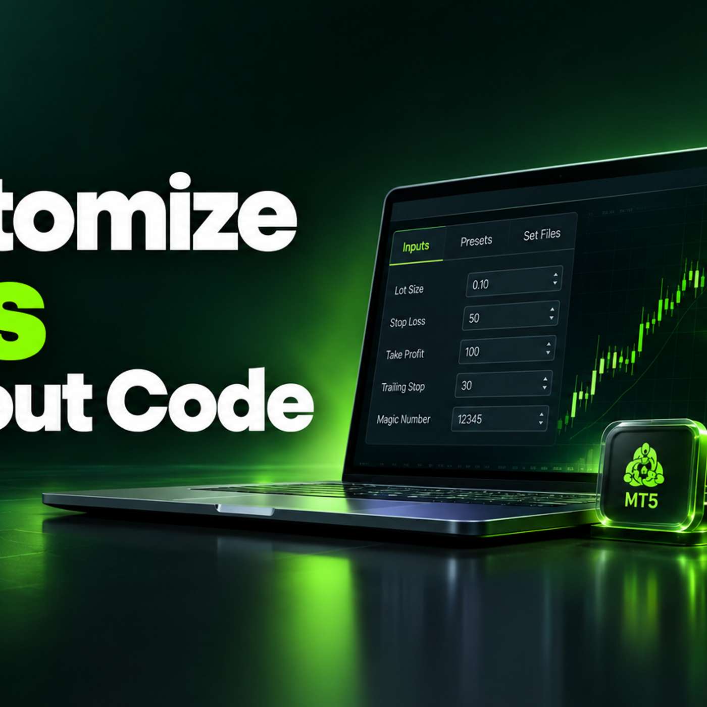 Customize an MT5 EA Without Coding: Inputs, Presets and Set Files