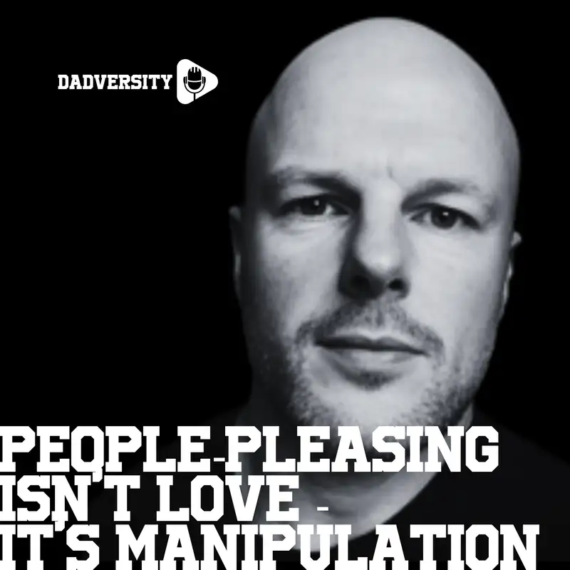 People-pleasing isn't love - it's manipulation (ft Tom Palmer)