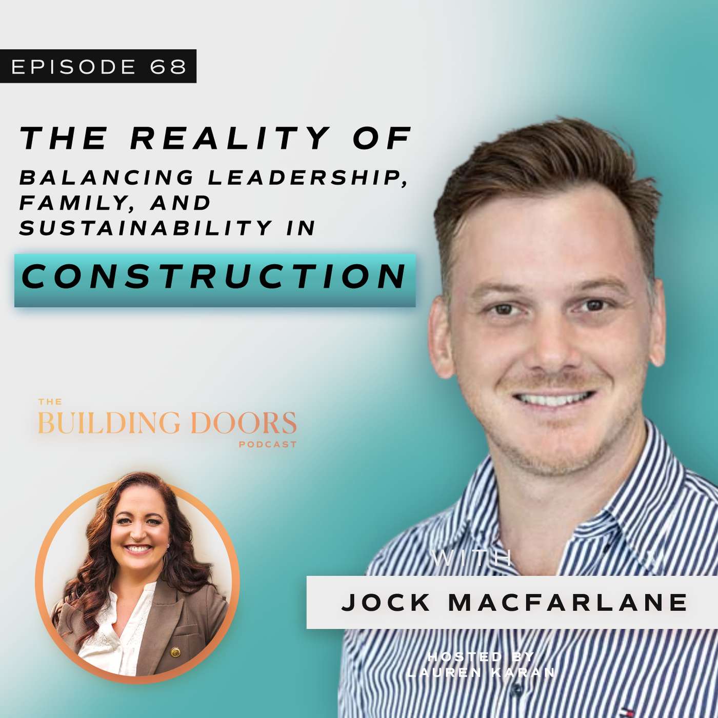68. The Reality of Balancing Leadership, Family, and Sustainability in Construction with Jock Macfarlane 68. The Reality of Balancing Leadership, Family, and Sustainability in Construction with Jock Macfarlane
