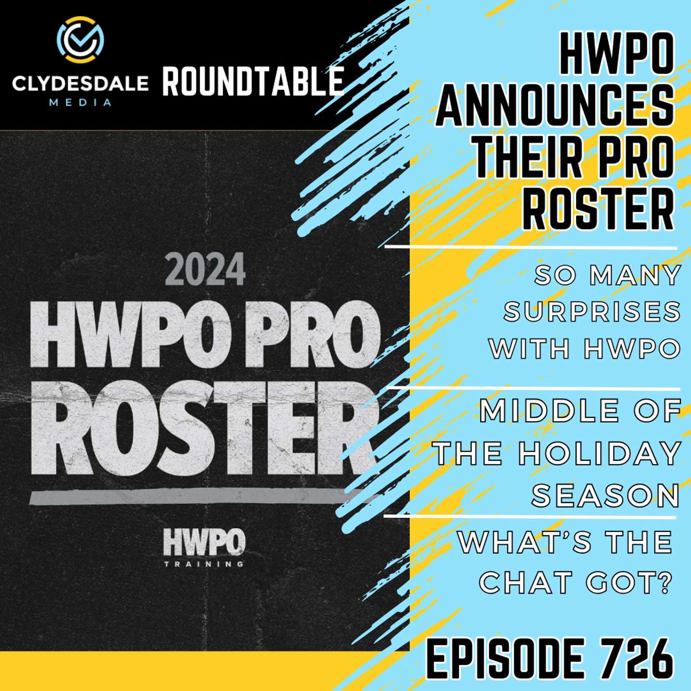 Clydesdale Media Roundtable | HWPO Announces Their Pro Roster episode artwork