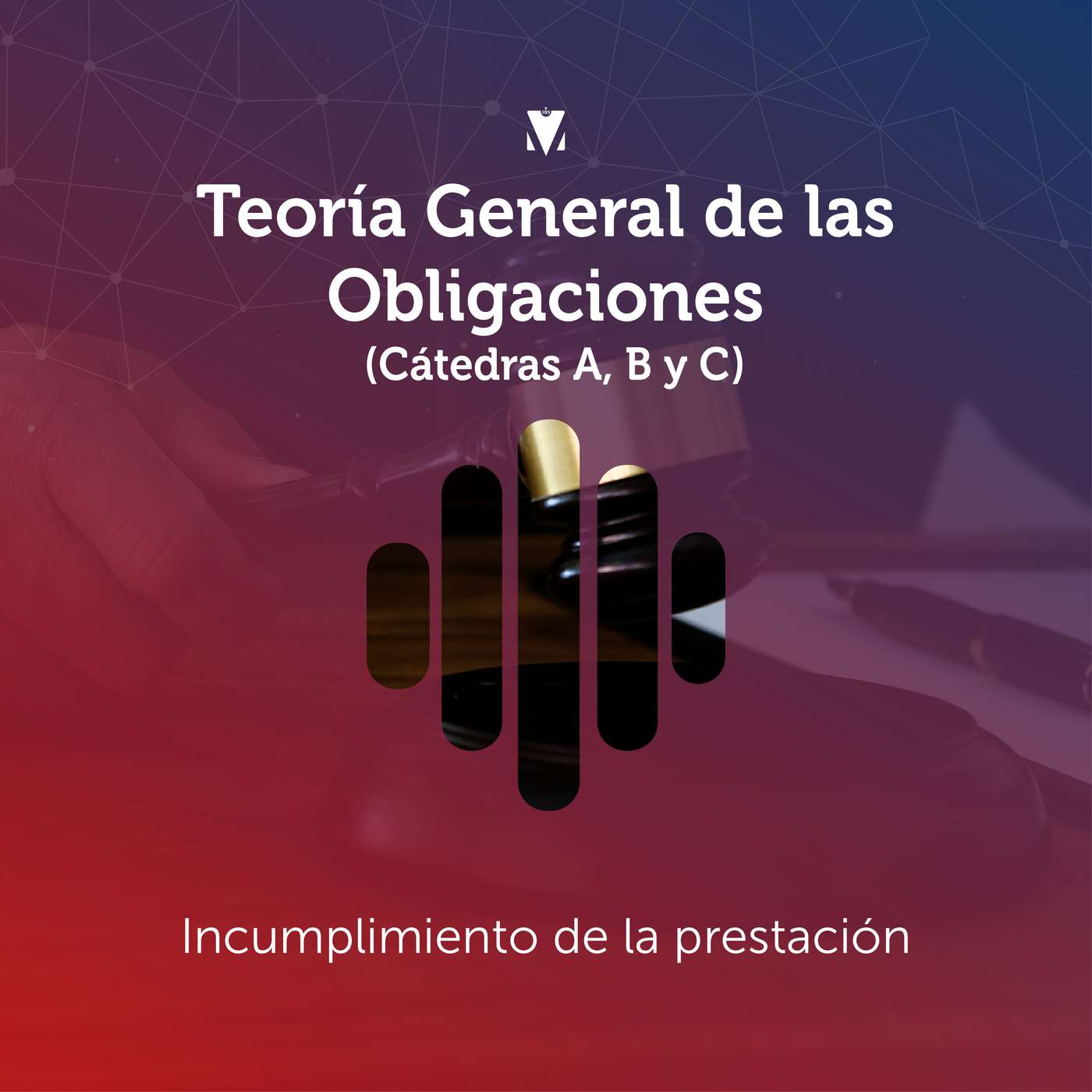 3 - TEORÍA GENERAL DE LAS OBLIGACIONES - CÁTEDRA A, B y C: Incumplimiento de la prestación episode artwork