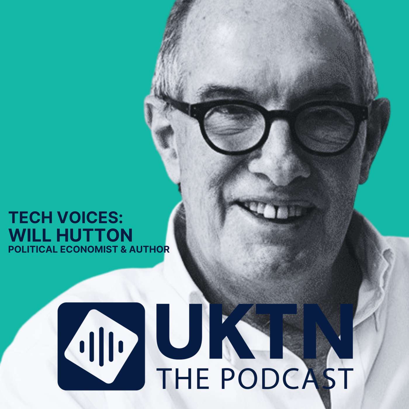 The UK’s place in global tech – Will Hutton, Journalist The UK’s place in global tech – Will Hutton, Journalist