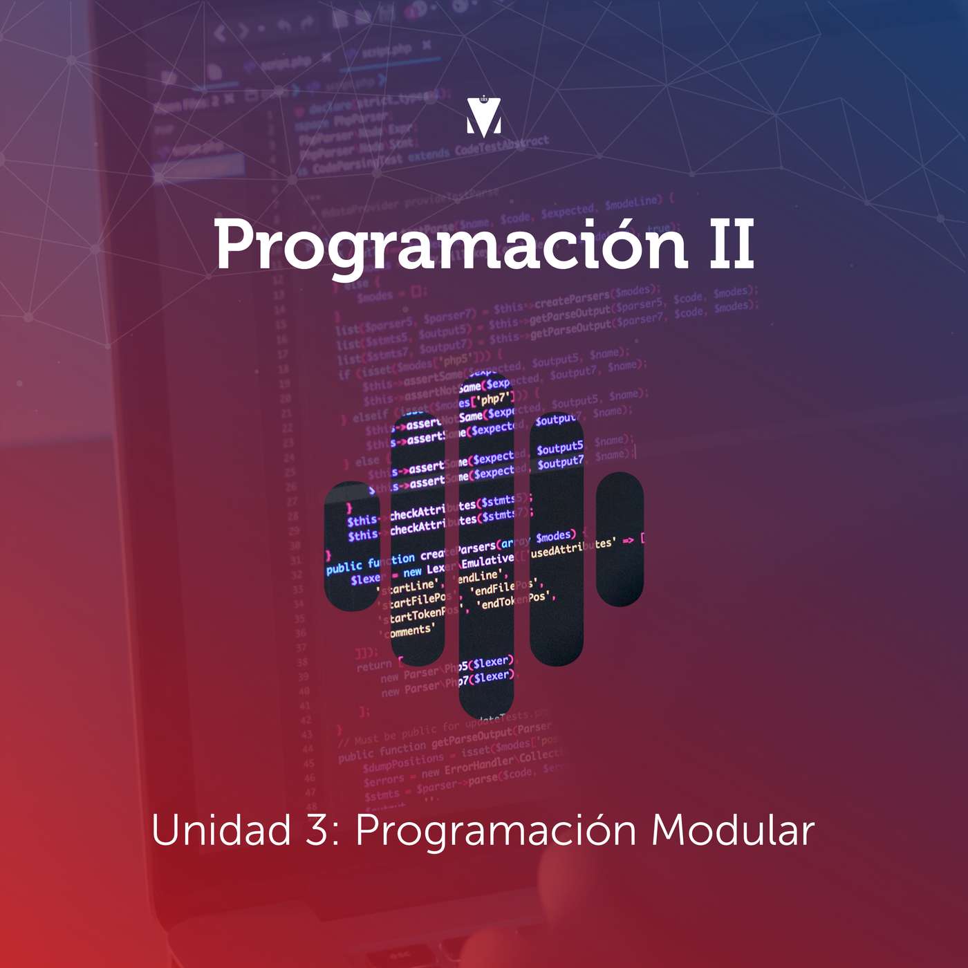 4 - PROGRAMACIÓN II: Unidad 3 - Programación Modular episode artwork