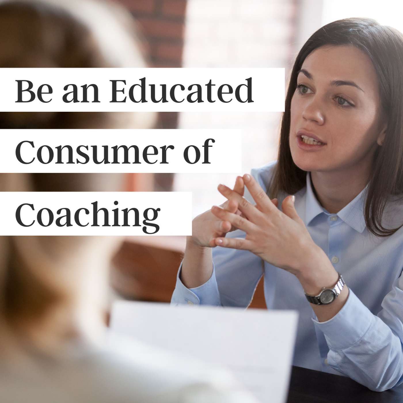 43. Be an Educated Consumer of Coaching episode artwork