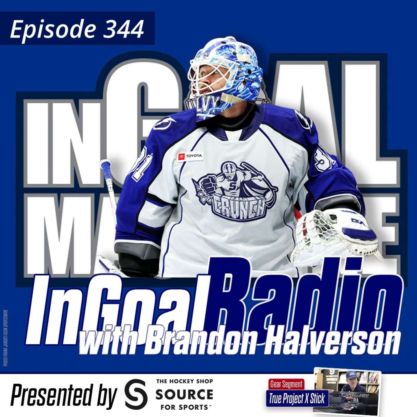 Episode 344:Tampa Bay Lightning, Syracuse Crunch goalie Brandon Halverson.