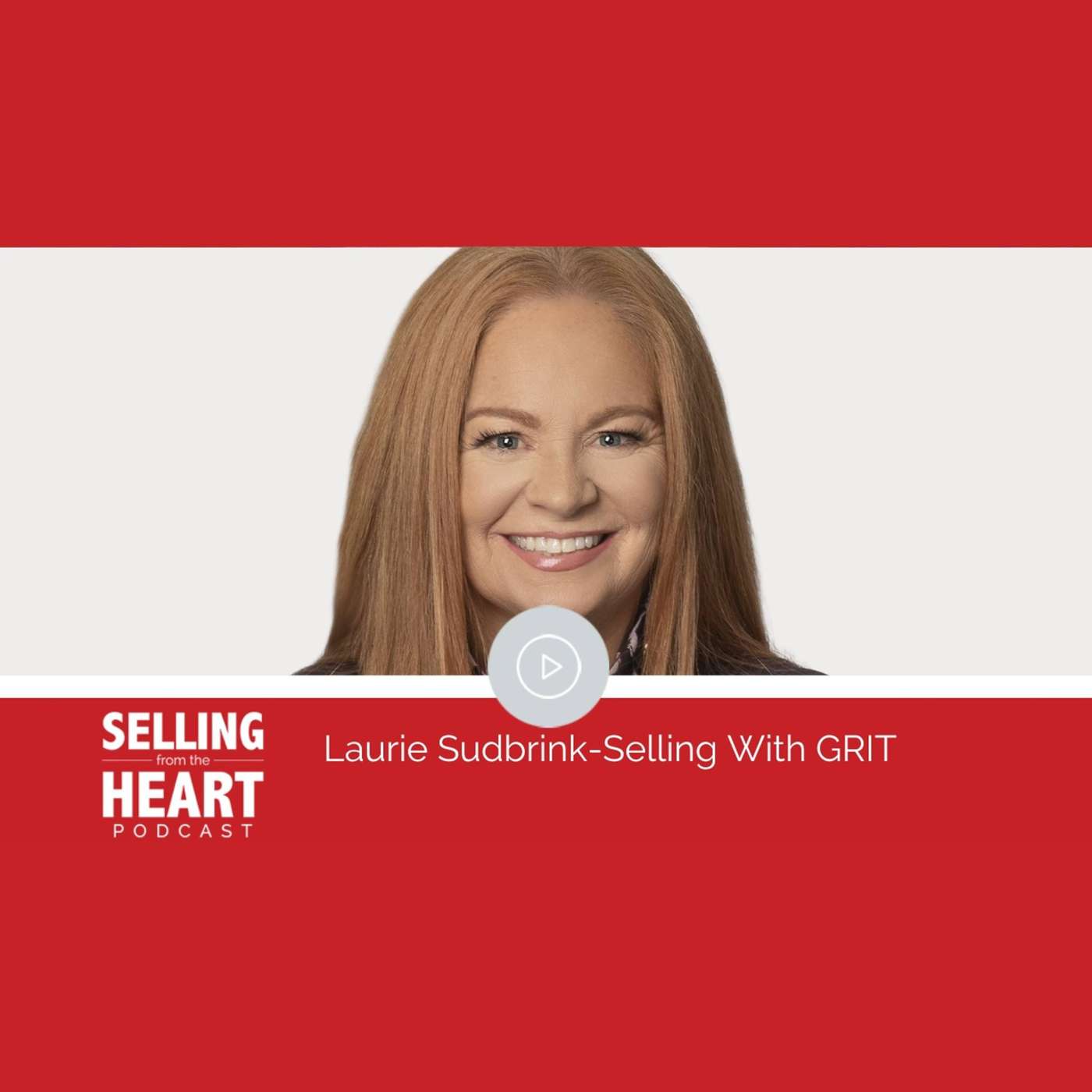 Selling From the Heart Podcast