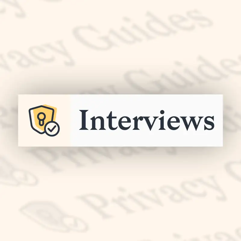 Privacy Interviews