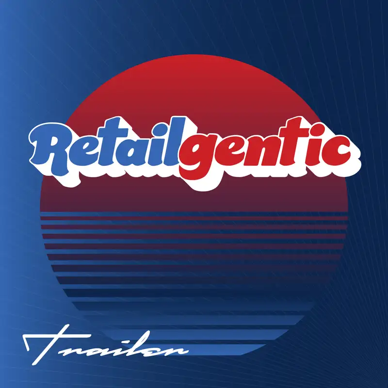 Retailgentic Trailer: AI Shopping, Retail, and the Future of Ecommerce